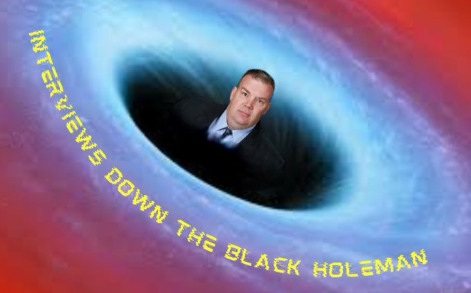 Interviews down the blackholeman