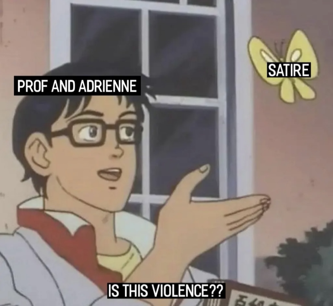 Prof & Adrienne: Is satire violence?