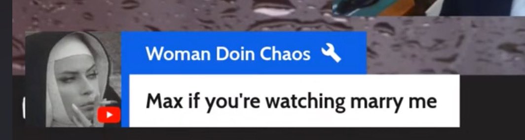 Woman: Max if you're watching marry me