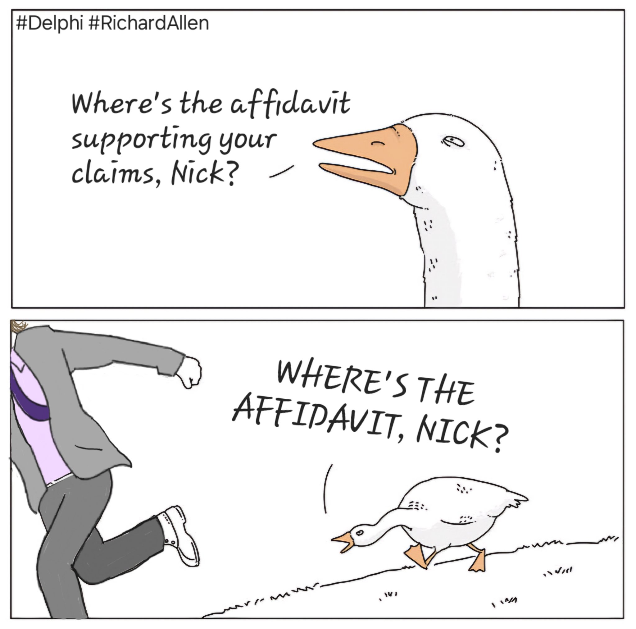 Where's the affidavit for your claims NICK (goose)
